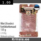 Allahindlus - Nõо Lihavürst
kaelakarbonaad 135 g