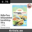 Myllyn Paras
kiirkaerahelbed
kaerakliidega 500 g