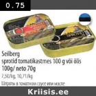 Allahindlus - Seilberg  sprotid tomatikastmes 100 g või õlis 
100 g/neto 70g