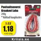 Poolsuitsuvorst
Kraakovi Luha
240g 
