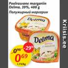 Poolrasvane margariin Delma