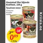 Hautatud liha Sõjaväe Kvaliteet, 320 g