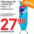 Triikislaud VE + Smart Plus