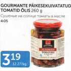 GOURMANTE PÄIKESEKUIVATATUD TOMATID ÕLIS 260 G