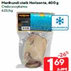 Allahindlus - Merihundi steik Horizonte, 400 g
