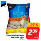 Allahindlus - Külmutatud pelmeenid
Saaremaa, 600 g