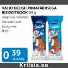 Allahindlus - VALIO DELISH PIIMATÄIDISEGA BISKVIITKOOK 34 G