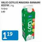 Allahindlus - VALIO GEFILUS MAASIKA-BANAANI KEEFIR 1 KG