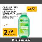 GARNIER FRESH
ESSENTIALS
SILMAMEIGIEEMALDAJA
125 ml