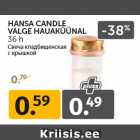 HANSA CANDLE
VALGE HAUAKÜÜNAL
36 h