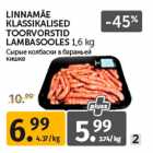LINNAMÄE
KLASSIKALISED
TOORVORSTID
LAMBASOOLES 1,6 kg