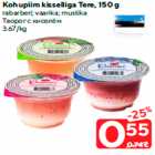 Kohupiim kisselliga Tere, 150 g

