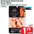 Suitsutatud doktoriviinerid
Reval, 500 g
