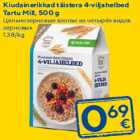 Allahindlus - Kiudainerikkad täistera 4-viljahelbed
Tartu Mill, 500 g
