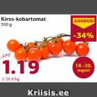 Kirss-kobartomat
500 g