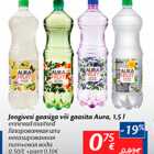 Joogivesi gaasiga või gaasita Aura, 1,5 l
