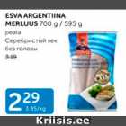 Allahindlus - ESVA ARGENTIINA MERLUUS 700 G / 595 G
