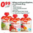 Allahindlus - Milupa 100% puuviljapüree,
al. 4-6 kuud, 80 g
