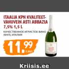 Allahindlus - ITAALIA KPN KVALITEETVAHUVEIN
ASTI ABBAZIA 