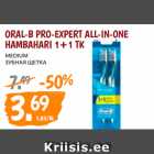 Allahindlus - ORAL-B PRO-EXPERT ALL-IN-ONE
HAMBAHARI 1+1 TK