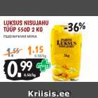 Allahindlus - LUKSUS NISUJAHU
TÜÜP 550D 2 KG