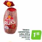 Allahindlus - Täisterarukkileib
Ruks,
Leibur, 800 g