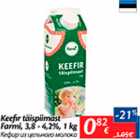 Allahindlus - Keefir täispiimast Farmi, 3,8 - 4,2%, 1 kg