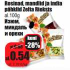 Rosinad, mandlid ja india
pähklid Zelta Rieksts
al.100g