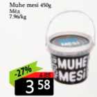 Allahindlus - Muhe mesi 450 g