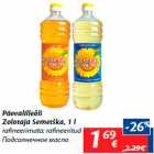 Allahindlus - Päevalilleõli
Zolotaja Semetška, 1 l

