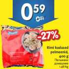 Магазин:Hüper Rimi, Rimi,Скидка:Пельмени домашние