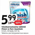 Allahindlus - Nõudepesumasina tabletid
Power & Pure Quantum