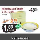PORTSELANIST KAUSS
2 TK, 16 CM