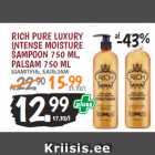 Allahindlus - RICH PURE LUXURY
INTENSE MOISTURE
ŠAMPOON 750 ML,
PALSAM 750 ML