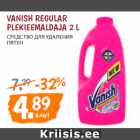 VANISH REGULAR 
PLEKIEEMALDAJA 2 L