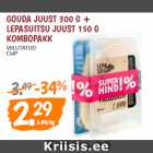 GOUDA JUUST 300 G + 
LEPASUITSU JUUST 150 G 
KOMBOPAKK 