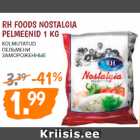 Allahindlus - RH FOODS NOSTALGIA 
PELMEENID 1 KG  