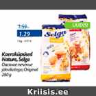 Kaeraküpsised Nature, Selga