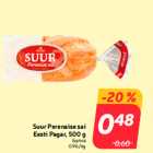 Allahindlus - Suur Perenaise sai
Eesti Pagar, 500 g