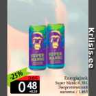 Allahindlus - Energiajook
Super Manki 0,33L
