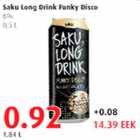 Allahindlus - Saku Long Drink Funky Disco