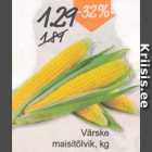 Värske maisitõlvik, kg