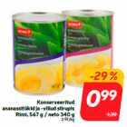 Магазин:Hüper Rimi, Rimi, Mini Rimi,Скидка:Консервированные
кусочки и дольки ананаса в сиропе
Rimi