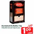 Allahindlus - Aurutatud riis Baltix, 1 kg
