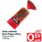 Rehe rukkileib
Eesti Pagar, 600 g
