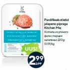 Allahindlus - Pardifileekotletid
jalapeno pipraga
Kitchen Me;
220 g