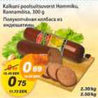 Магазин:Maxima,Скидка:Полукопчёная колбаса из индюшатины