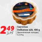 Allahindlus - Saaremaa
Delikatess sült, 400 g