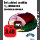 Suitsutatud seakülg
1kg