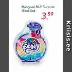 Allahindlus - Mänguasi MLP Surprise
Blind Bad